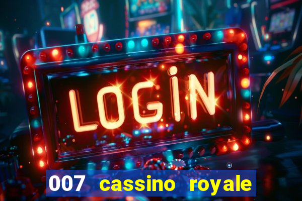 007 cassino royale download dublado 4shared